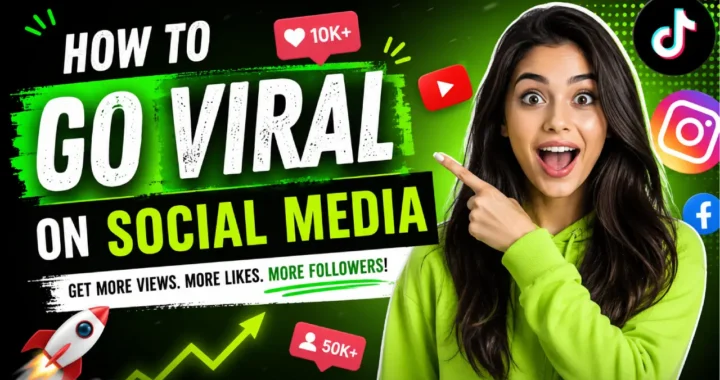 How to Go Viral on Social Media